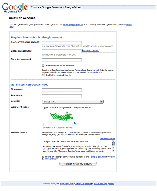 Google Video requires potential users to fill out a sign-up form before getting started.