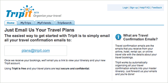 TripIt: Get started by emailing TripIt your travel plans.