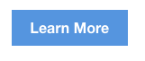 Basic blue button that says, 'Learn More'