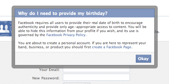 Facebook's modal dialog explains why users must supply their birthdate when signing up
